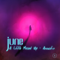 June - A Little Messed Up (Acoustic) загрузить