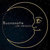 Juri Mensio - Buonanotte загрузить