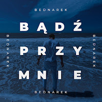 Kamil Bednarek - Bądź Przy Mnie mp3 скачать