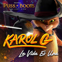 Karol G - La Vida Es Una (From Puss In Boots: The Last Wish) загрузить