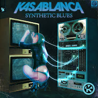 Kasablanca - Synthetic Blues (Extended Mix) загрузить