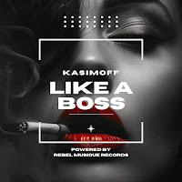 Kasimoff - Like A Boss загрузить
