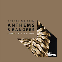 Kid Massive - Latin House & Tribal Anthems - Dj Mix By Kid Massive загрузить