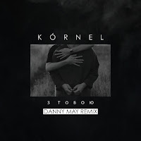 Kórnel - З Тобою (Danny May Remix) загрузить