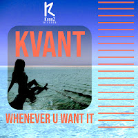 Kvant - Whenever U Want It загрузить