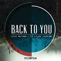 Kyle Watson - Back To You (Extended Edit) (Feat. Kylah Jasmine) загрузить