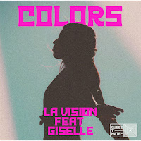 La Vision - Colors Ft Giselle загрузить