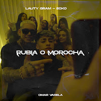 Lauty Gram - Rubia O Morocha Ft Ecko & Omar Varela загрузить