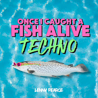 Lenny Pearce - Once I Caught A Fish Alive (Techno) загрузить