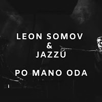 Leon Somov & Jazzu - Po Mano Oda загрузить