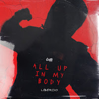 Libercio - All Up In My Body загрузить