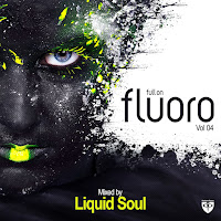 Liquid Soul - Full On Fluoro, Vol. 4 (Full Continuous Mix) загрузить