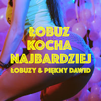 Łobuzy - Łobuz Kocha Najbardziej Ft Piękny Dawid загрузить