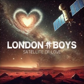 London Boys - Satellite Of Love загрузить