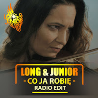 Long & Junior - Co Ja Robię (Radio Edit) загрузить