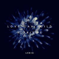 Lònis - Love Can Build A Bridge загрузить