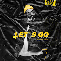 M.hustler - Let's Go загрузить