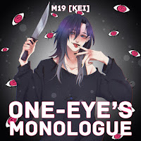 M19 [Kei] - One-Eye's Monologue загрузить