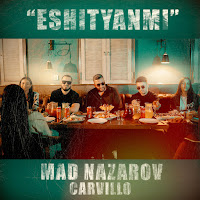 Mad Nazarov - Eshityanmi (Feat. Carvillo) загрузить