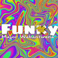 Major Wabantwana - Funky загрузить