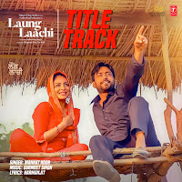 Mannat Noor - Laung Laachi Title Track (From 