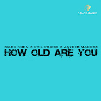 Marc Korn - How Old Are You (Radio Edit) Ft Phil Praise & Jaycee Madoxx загрузить
