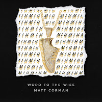 Matt Corman - Word To The Wise загрузить