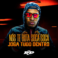 Mc Rd - Nós Te Boca Soca Soca, Joga Tudo Dentro загрузить