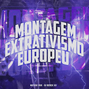 Mc Vuk Vuk - Montagem Extrativismo Europeu ft Dj Derek Xx загрузить