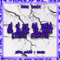 Menor Torvick - Oi Oi Vs Na Onda Do Black Vs Beat Street Fighter загрузить