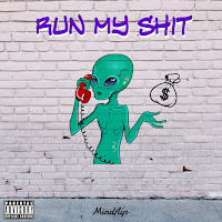 Mindflip - Run My Shit загрузить