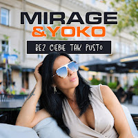 Mirage & Yoko - Bez Ciebie Tak Pusto загрузить