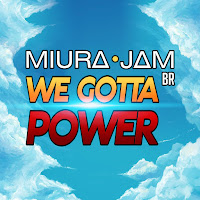 Miura Jam Br - We Gotta Power (Dragon Ball Z) загрузить