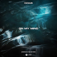 Monocule - On My Mind Ft Tim Van Werd загрузить