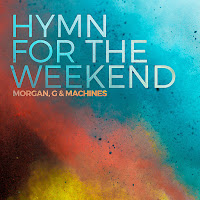 Morgan - Hymn For The Weekend Ft G & Machines загрузить
