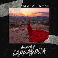 Murat Uyar - The Secret Of Cappadocia загрузить