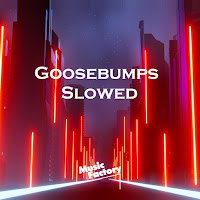 Music Factory - Goosebumps Slowed (Remix) загрузить