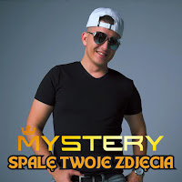 Mystery - Spalę Twoje Zdjęcia загрузить