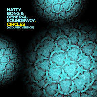 Natty Bong - Circles (Acoustic Version) Ft General Soundbwoy загрузить