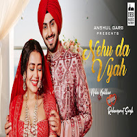 Neha Kakkar - Nehu Da Vyah загрузить