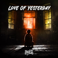 Night Stims - Love Of Yesterday загрузить