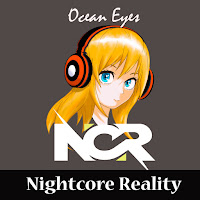 Nightcore Reality - Ocean Eyes загрузить
