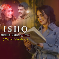 Nigina Amonqulova - Ishq (Tajiki Version) загрузить