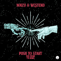 Noizu - Push To Start (T78 Remix) (Feat. No/Me) Ft Westend & T78 загрузить