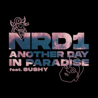Nrd1 - Another Day In Paradise Ft Sushy загрузить
