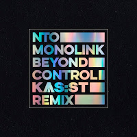 Nto - Beyond Control (Kas:st Remix) Ft Monolink & Kas:st загрузить