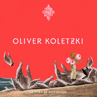 Oliver Koletzki - La Hora De Mosquitos загрузить