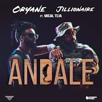 Oryane - Andale (Feat. Mical Teja) Ft Jillionaire загрузить