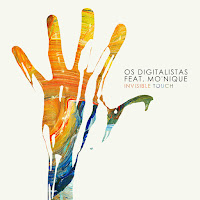 Os Digitalistas - Invisible Touch (Feat. Mo'nique) загрузить