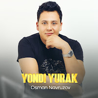 Osman Navruzov - Yondi Yurak загрузить